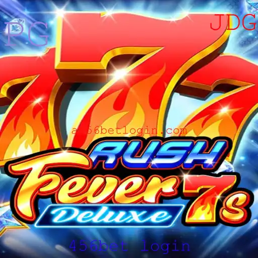 Descubra as Emoções do RushFever7sDeluxe e o Acesso ao 456bet Login